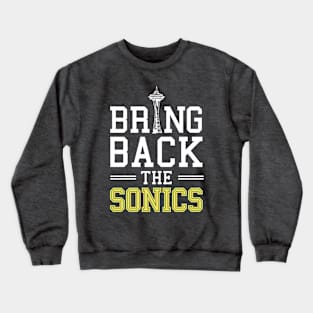 Bring Back The Sonics Crewneck Sweatshirt